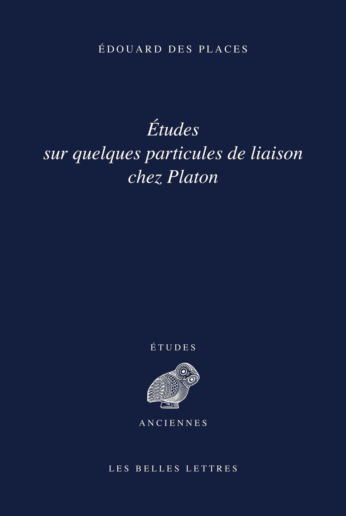 Études sur quelques particules de liaison chez Platon