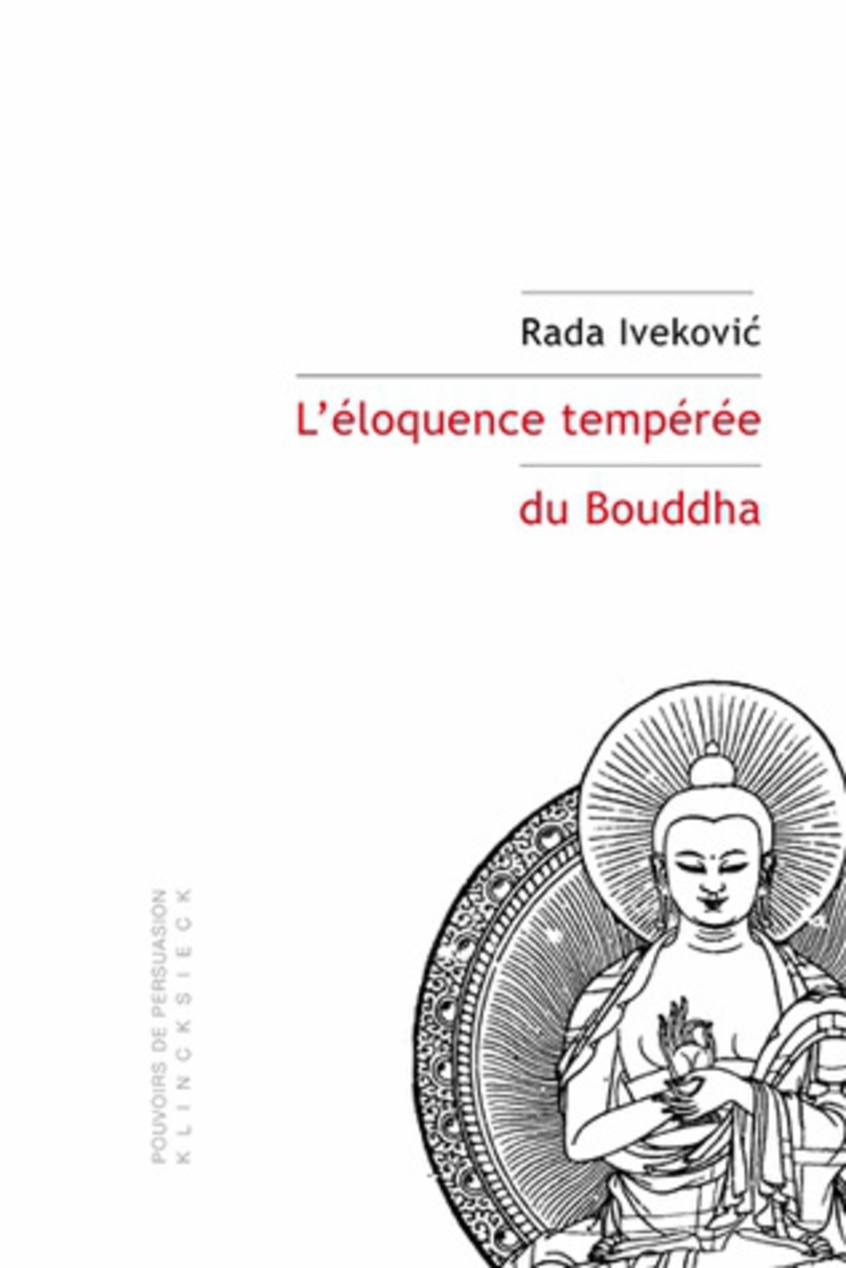 L'éloquence tempérée du Bouddha