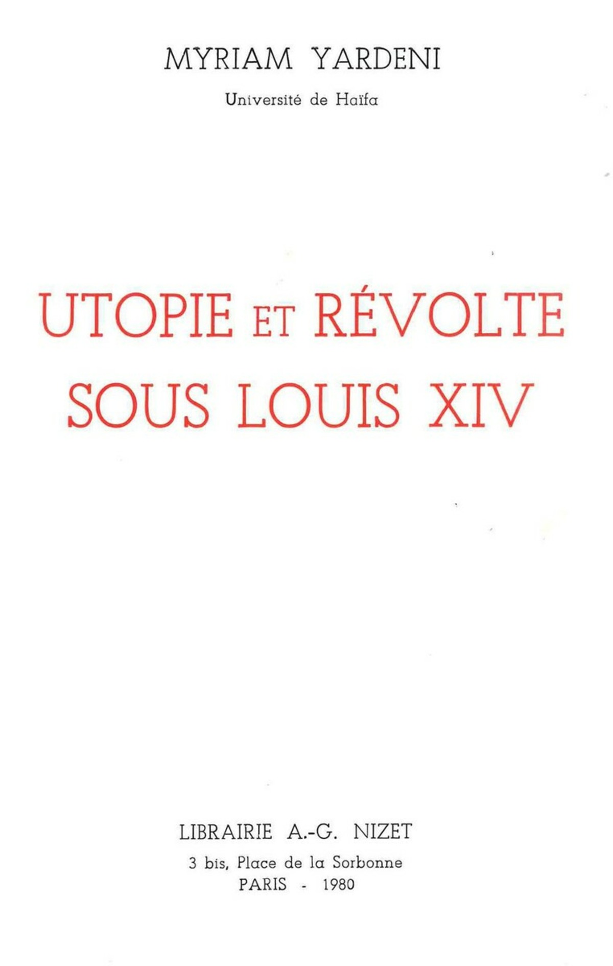 Utopie et révolte sous Louis XIV