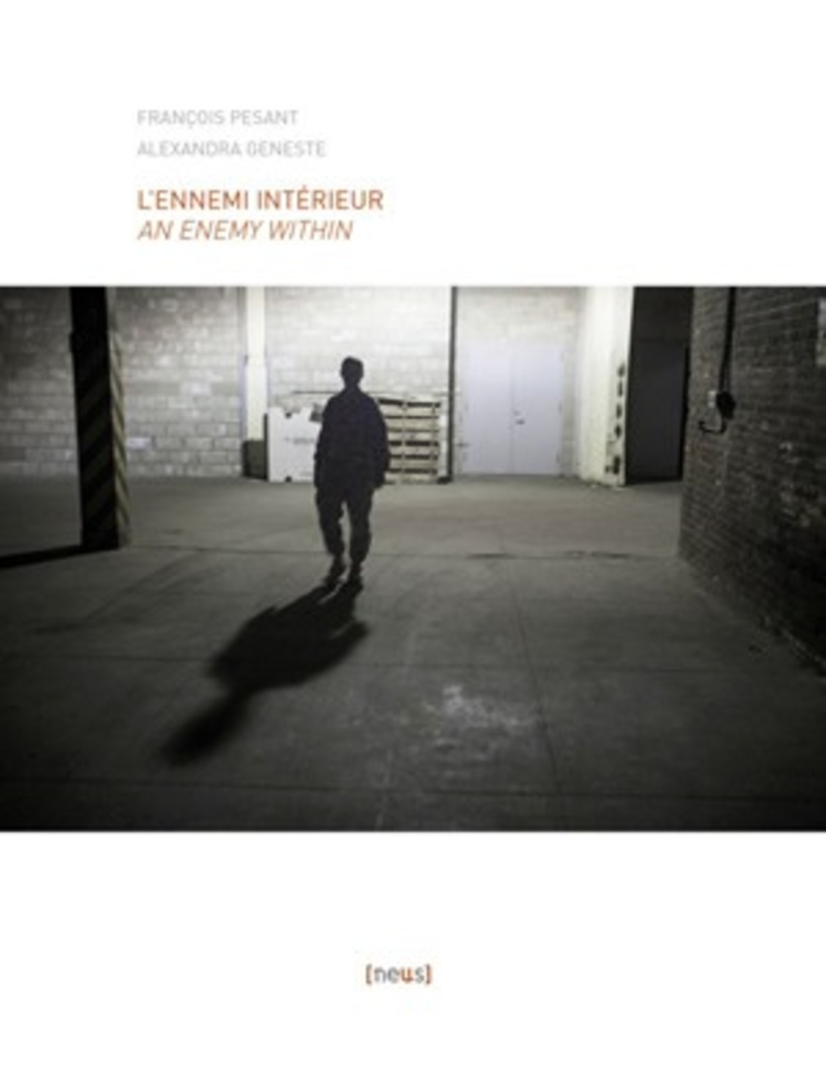 L'Ennemi intérieur / An Enemy Within