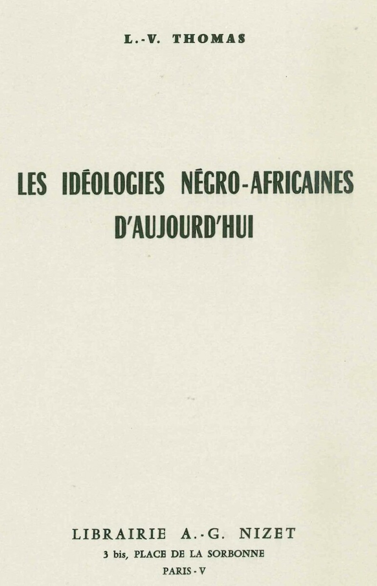 Les Idéologies négro-africaines aujourd'hu