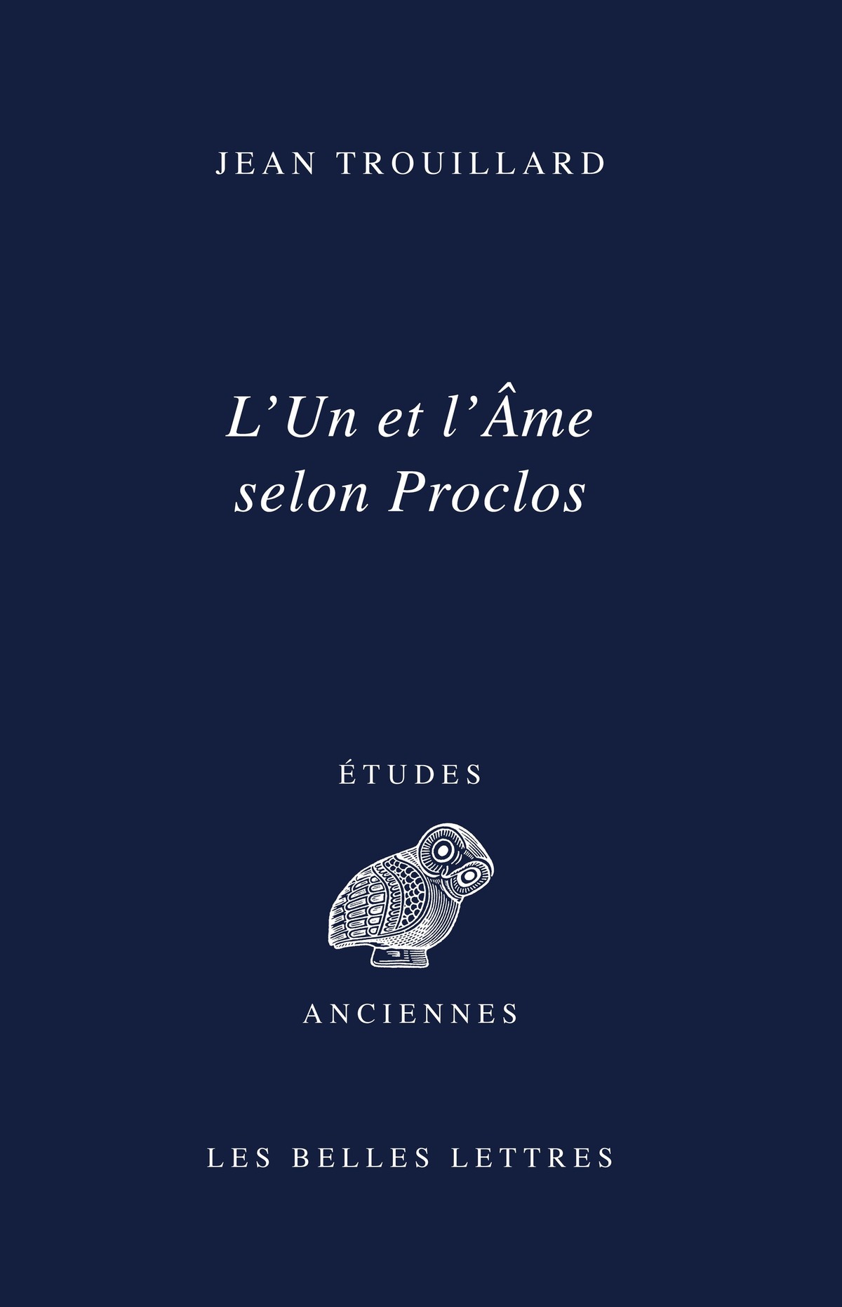 L'Un et l'Âme selon Proclos