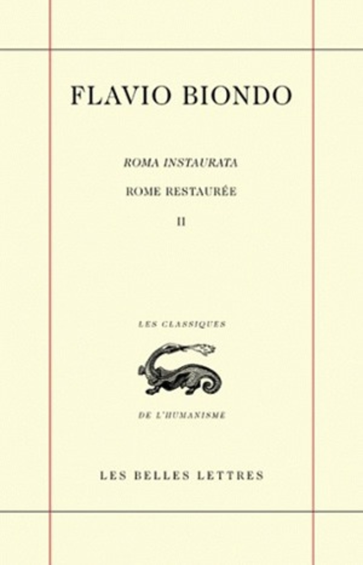 Rome restaurée / Roma instaurata. Tome II, Livre II