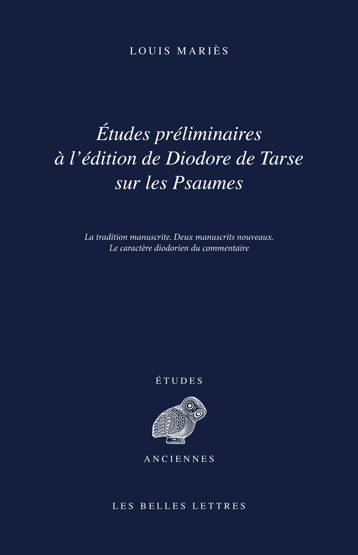 Études préliminaires à l'édition de Diodore de Tarse sur les Psaumes