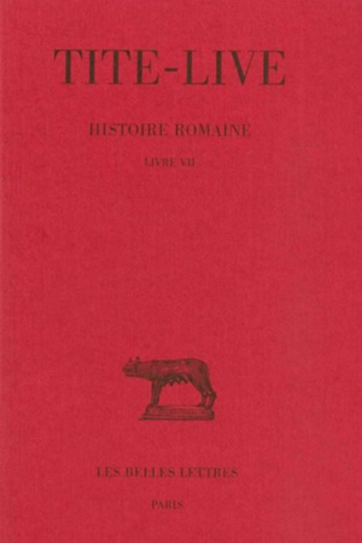 Histoire romaine. Tome VII : Livre VII