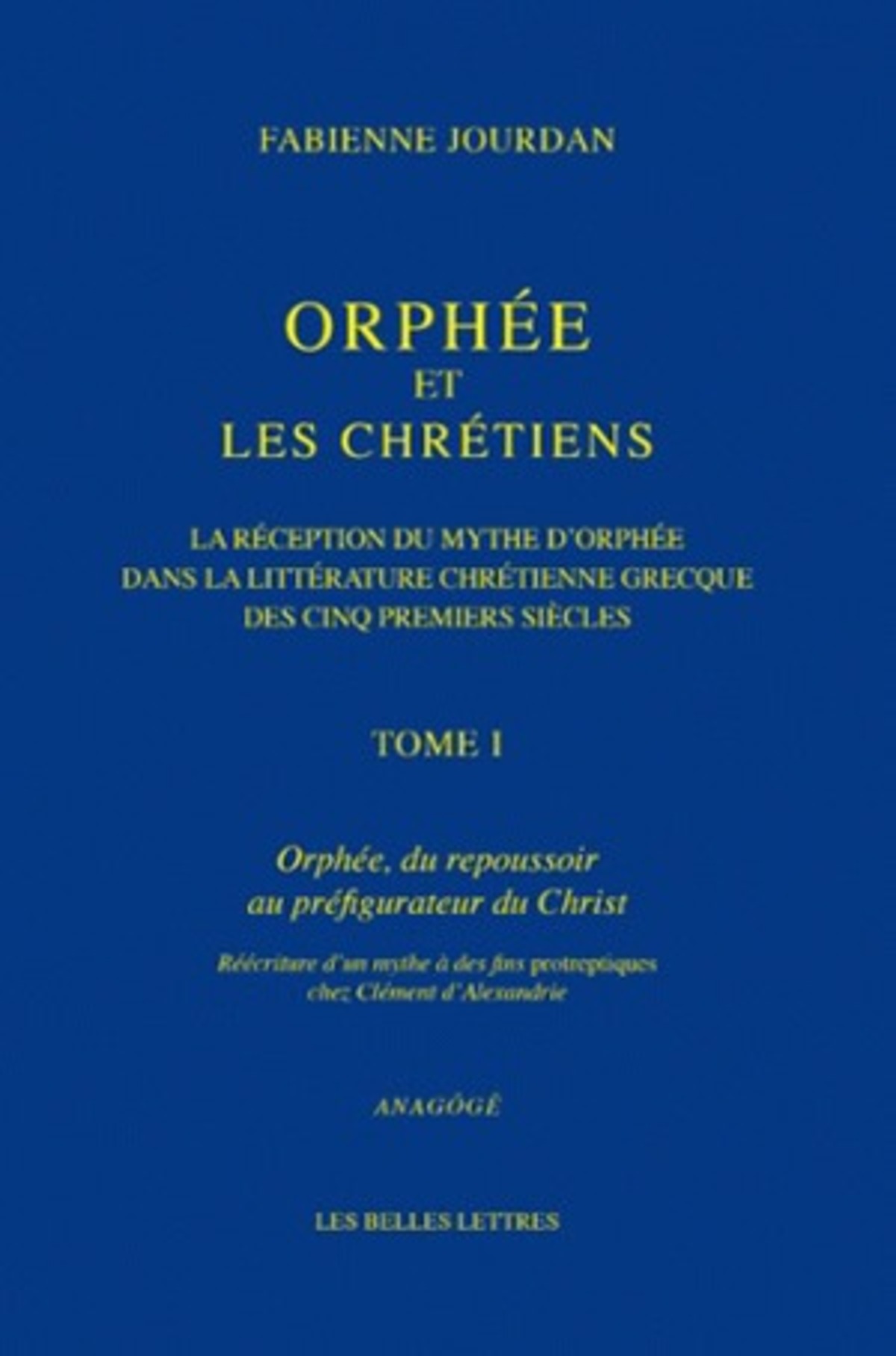 Orphée et les Chrétiens, I: Orphée, du repoussoir au préfigurateur du Christ