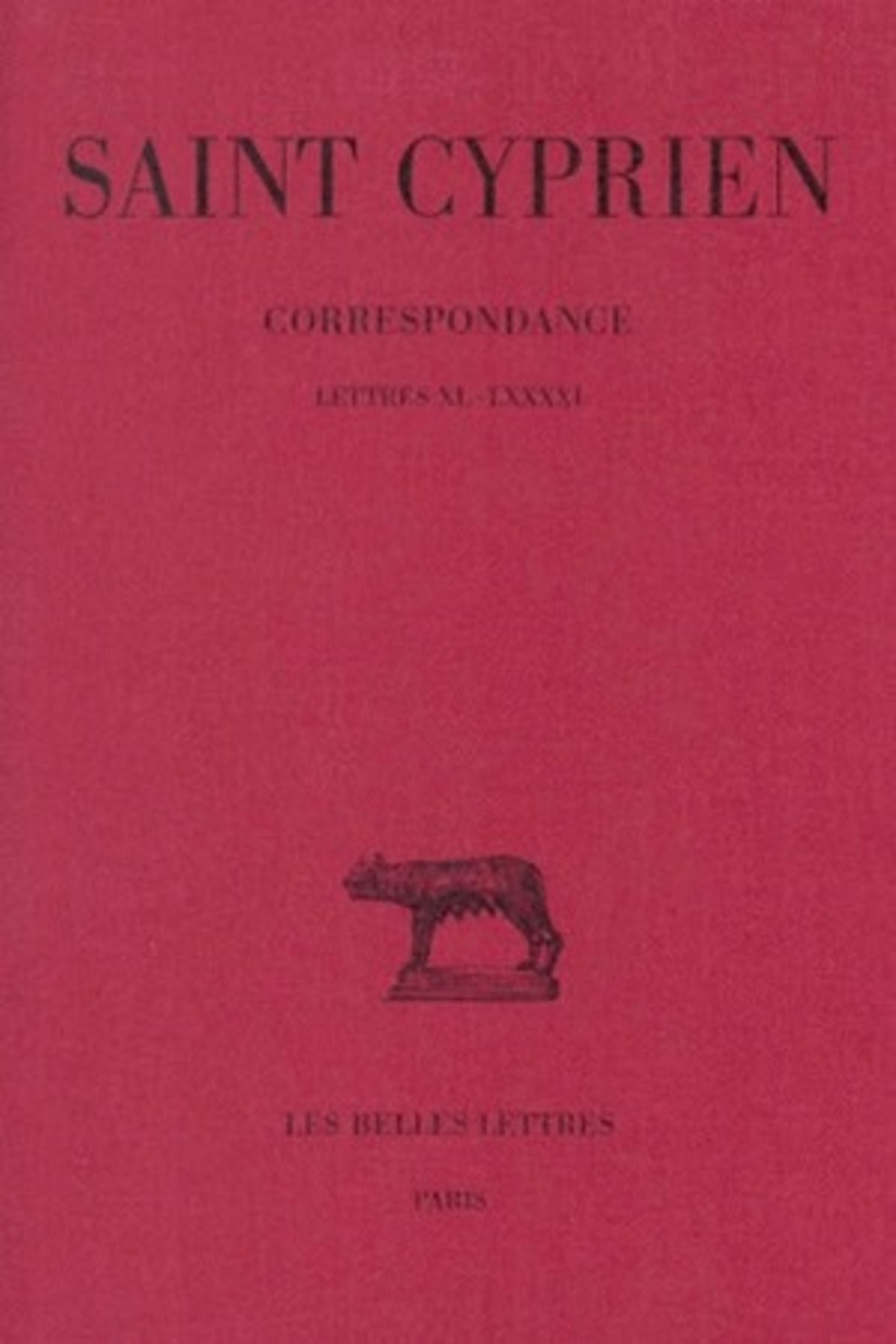 Correspondance. Tome II : Lettres XL-LXXXXI