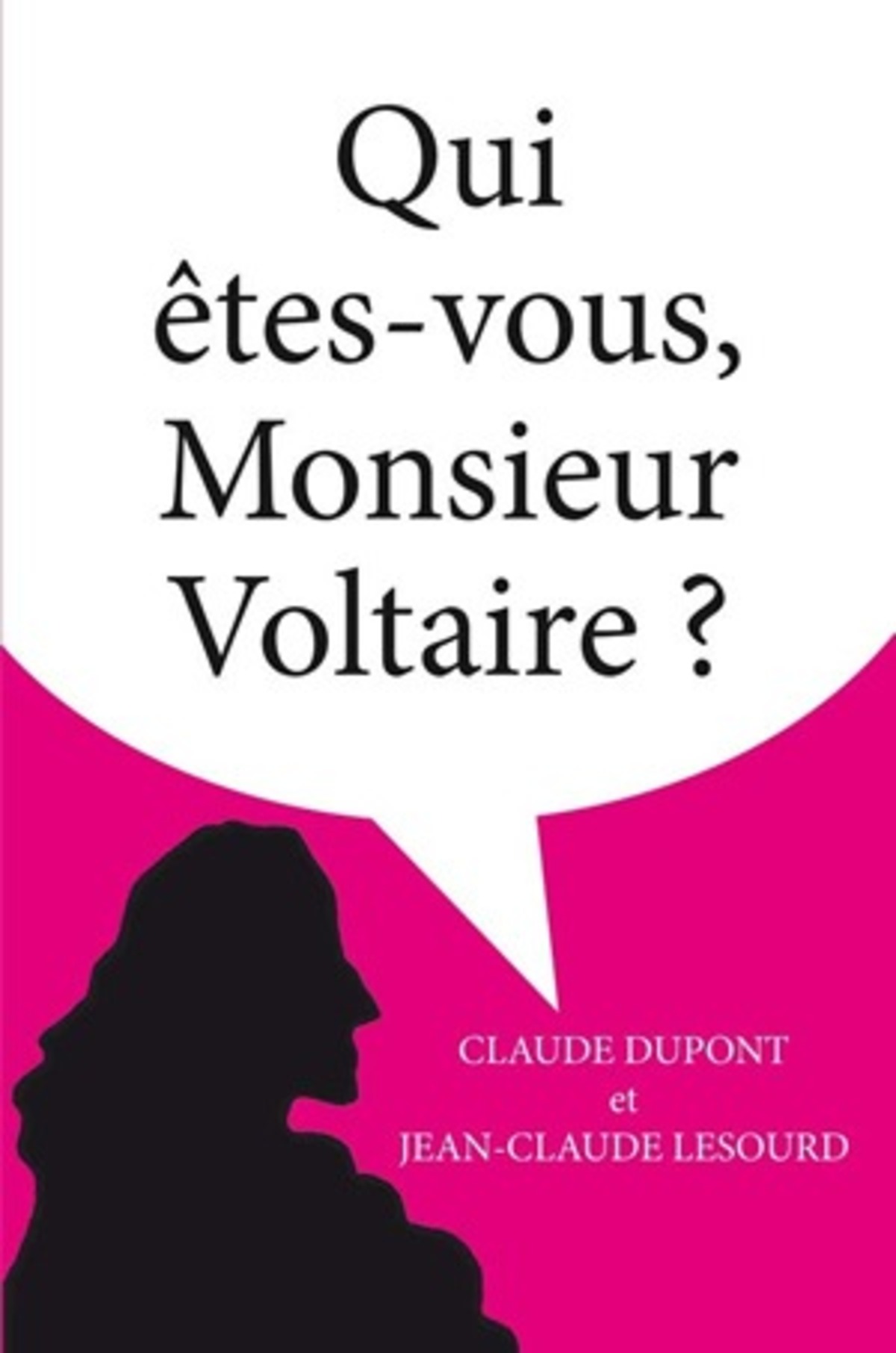Qui êtes-vous Monsieur Voltaire ?