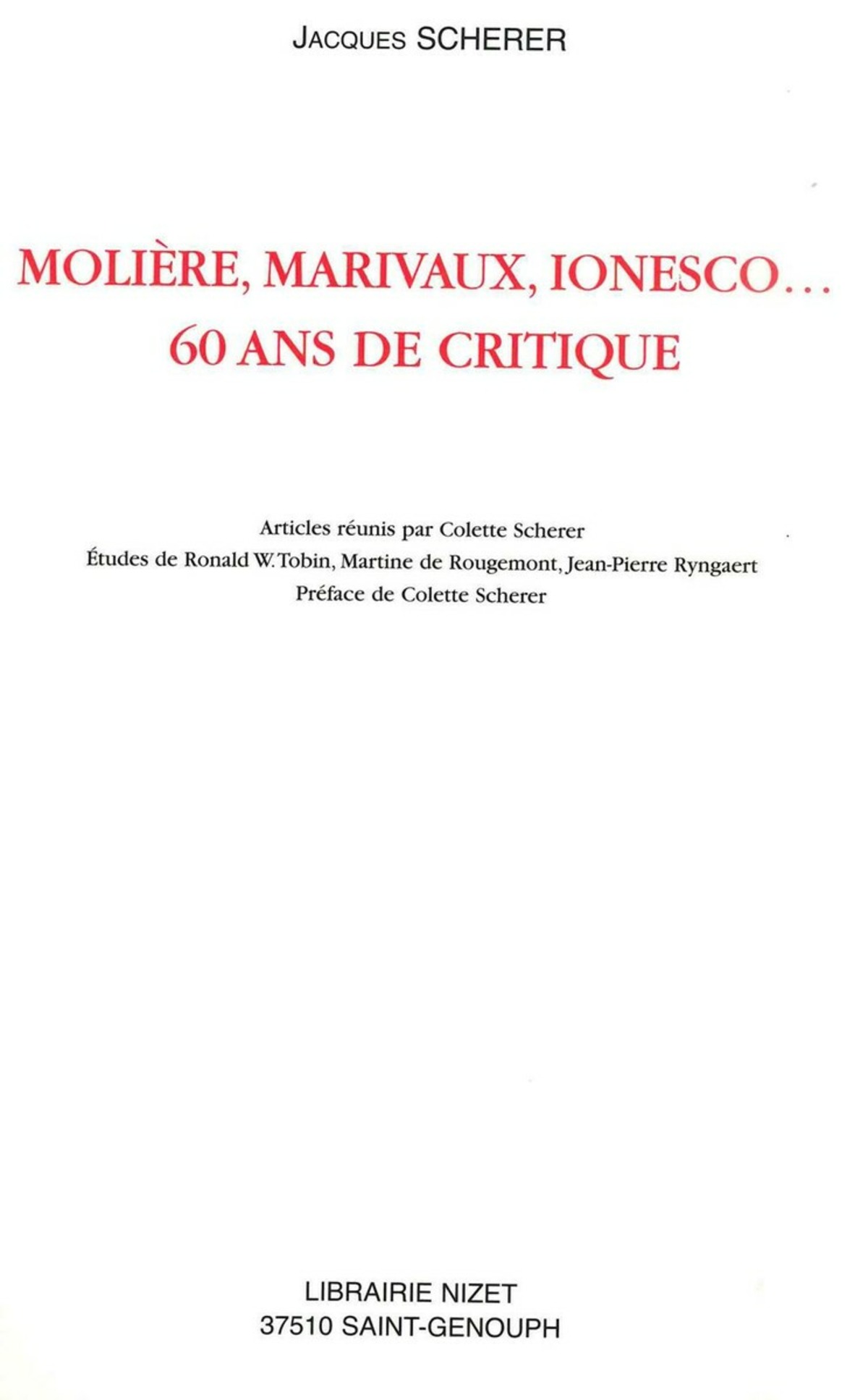 Molière, Marivaux, Ionesco…60 ans de critique