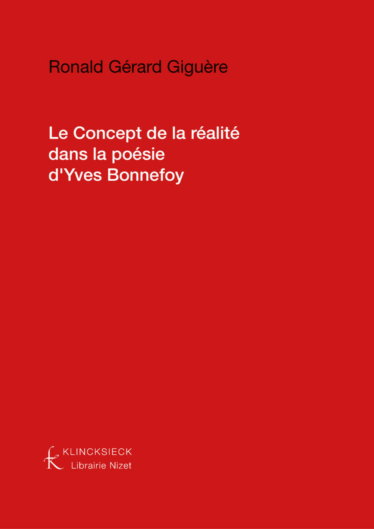 Le Concept de la réalité dans la poésie d'Yves Bonnefoy