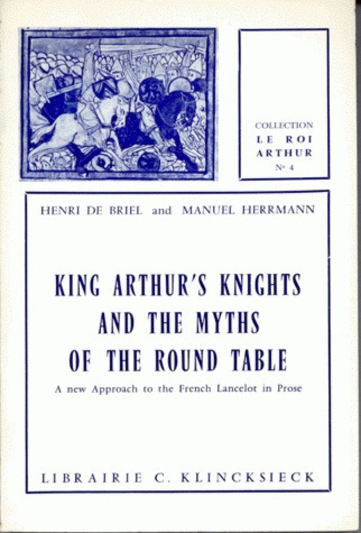 Le King Arthur's Knights, and the Myths of the Round Table