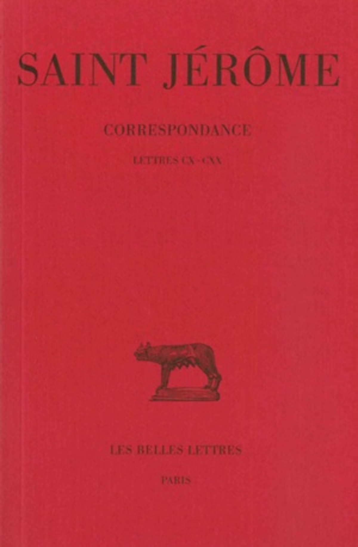 Correspondance. Tome VI : Lettres CX-CXX