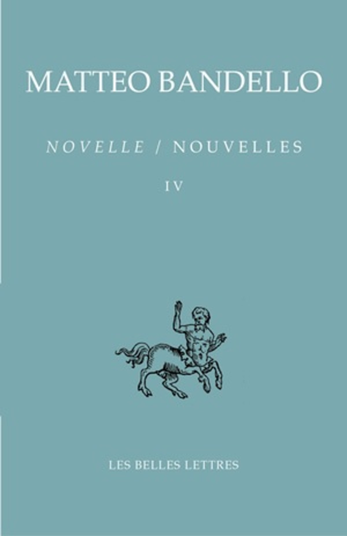 Nouvelles / Novelle. Tome IV