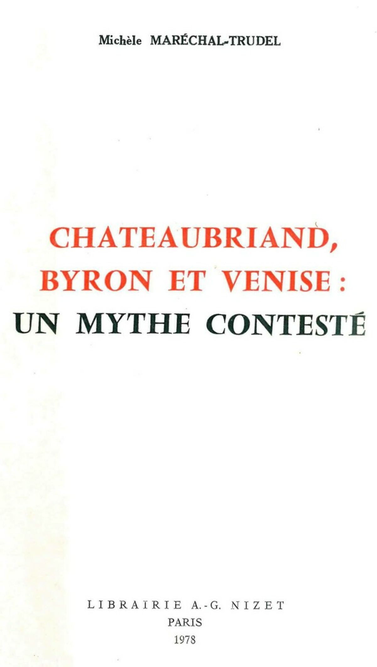 Chateaubriand, Byron et Venise: un mythe contesté