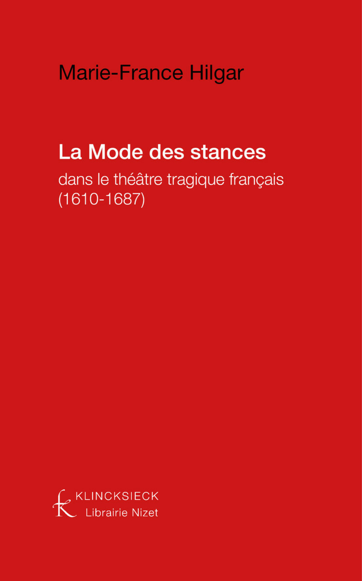 La Mode des stances dans le théâtre tragique français (1610-1687)