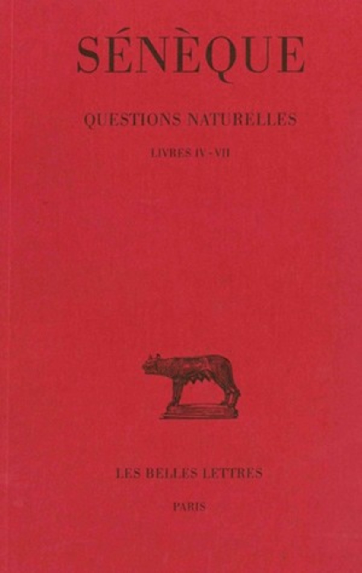 Questions naturelles. Tome II : Livres IV - VII