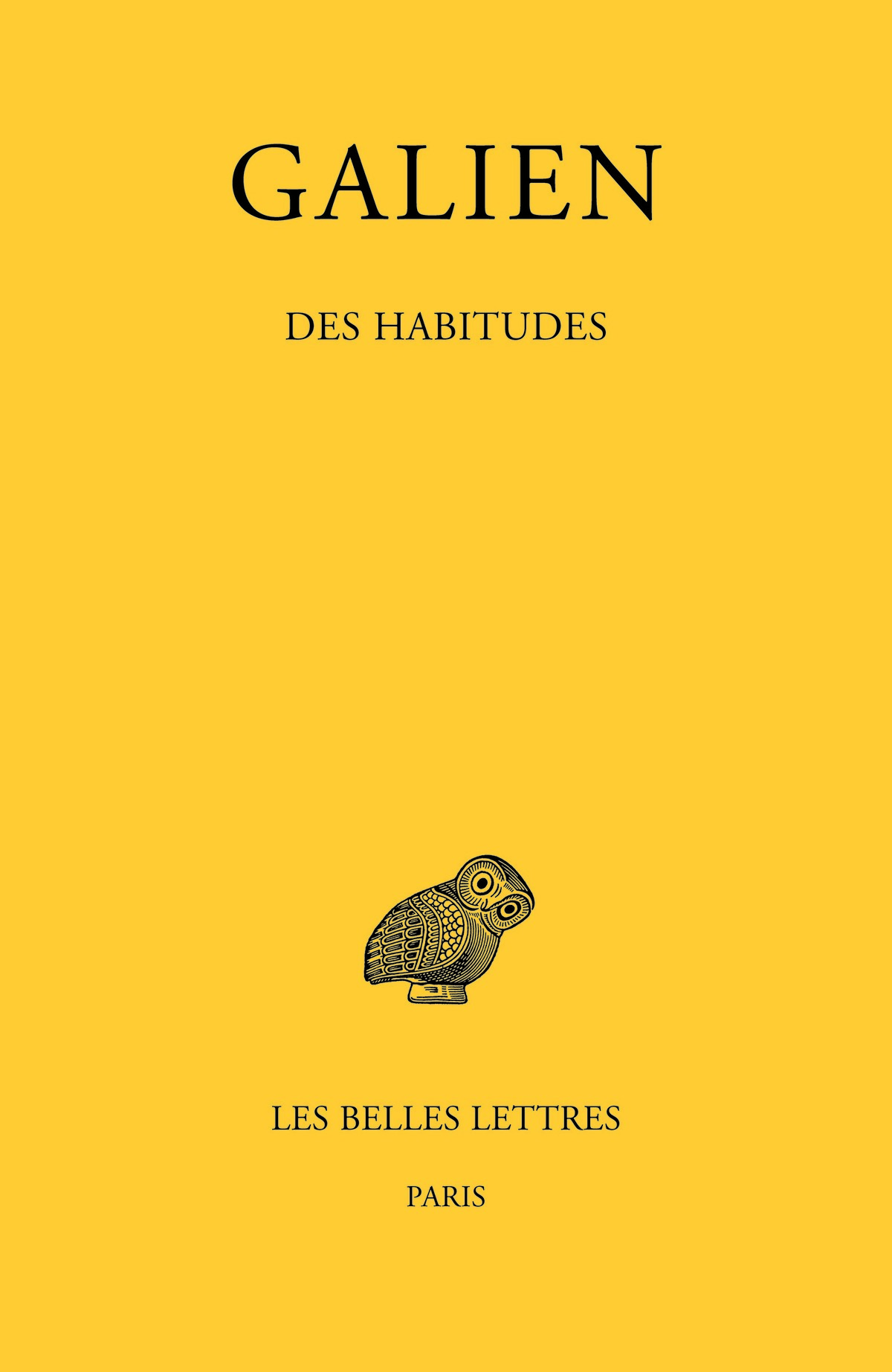 Tome XI : Des habitudes