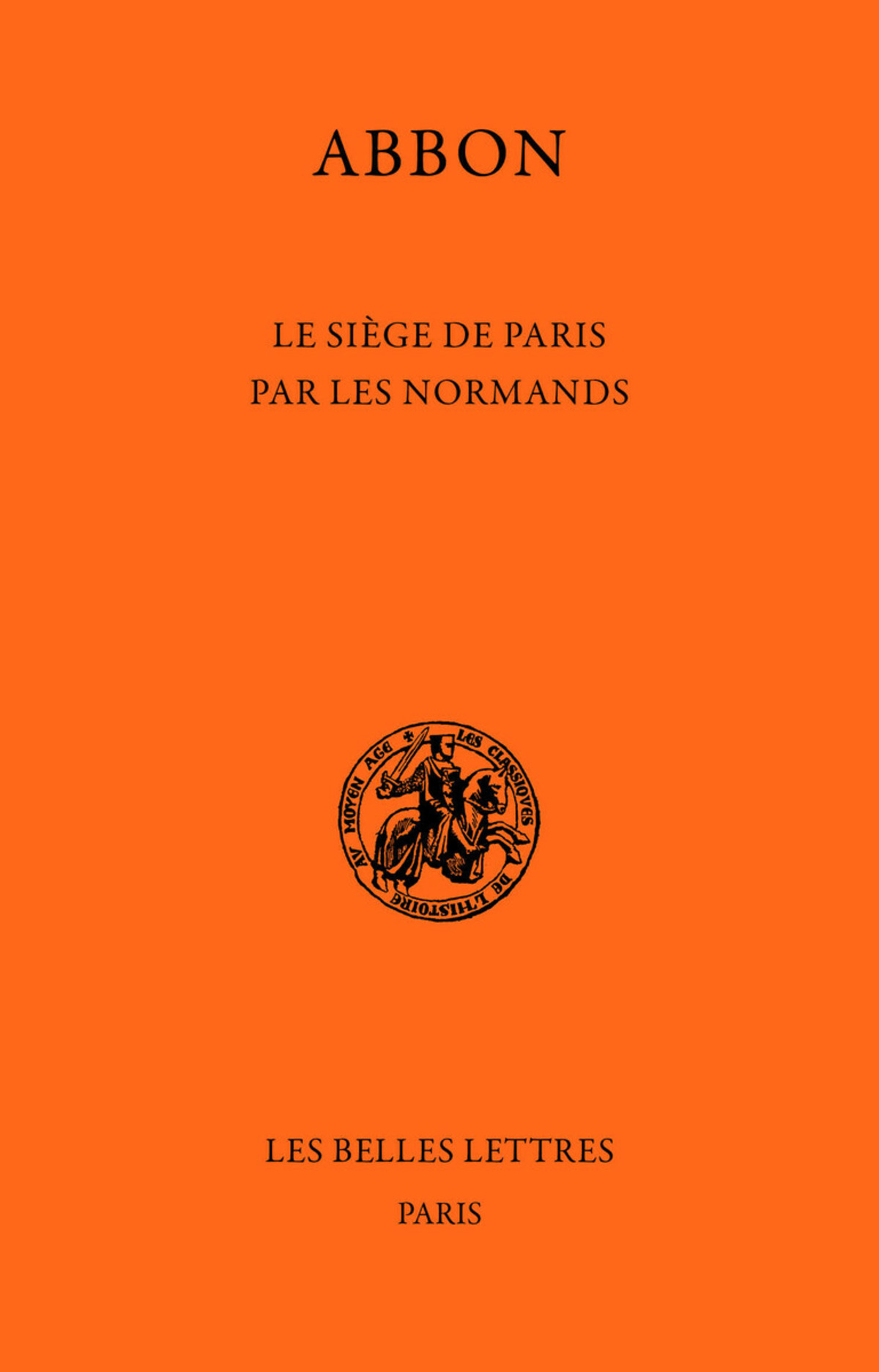 Le Siège de Paris par les Normands
