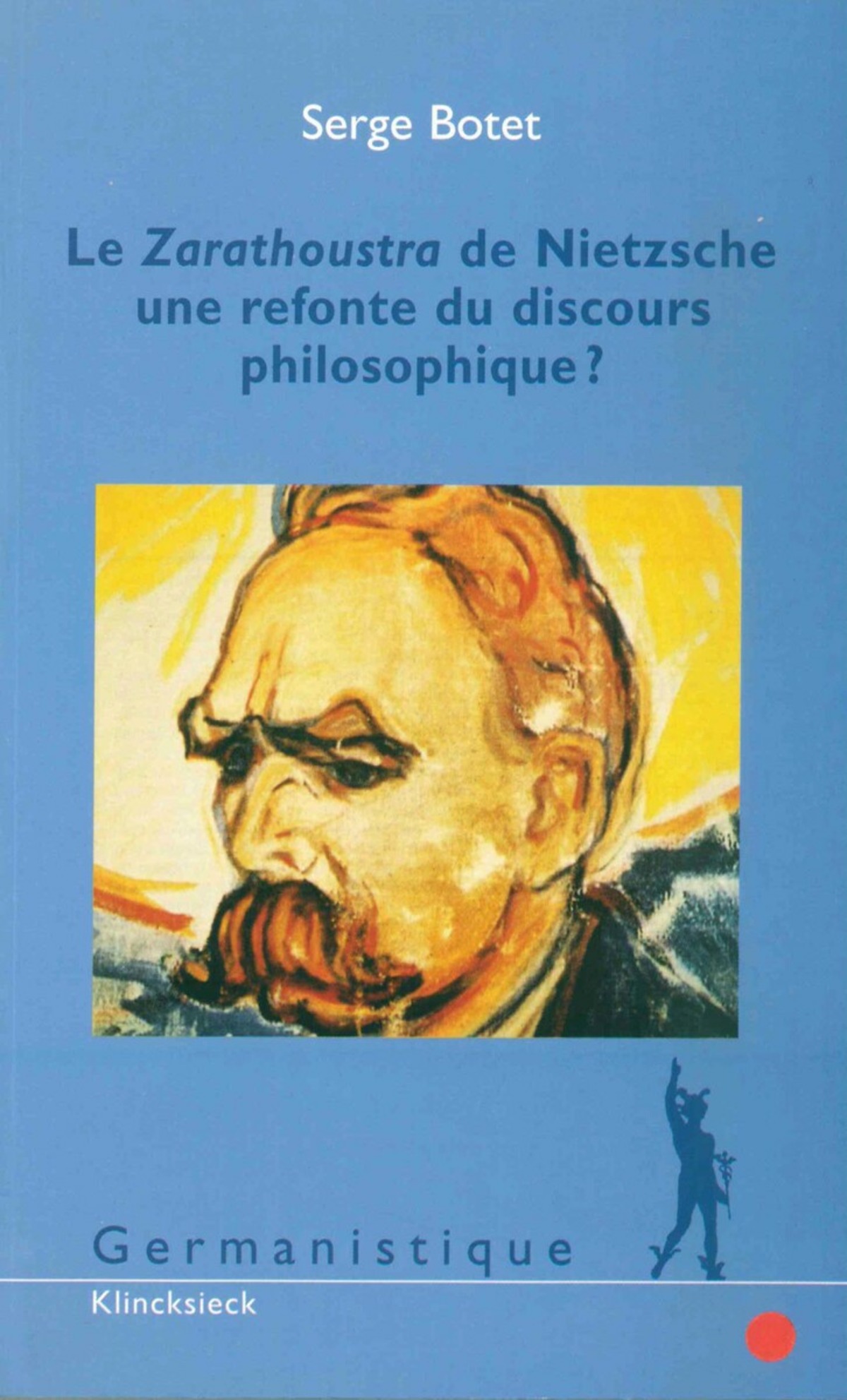 Le Zarathoustra de Nietzsche une refonte du discours philosophique ?