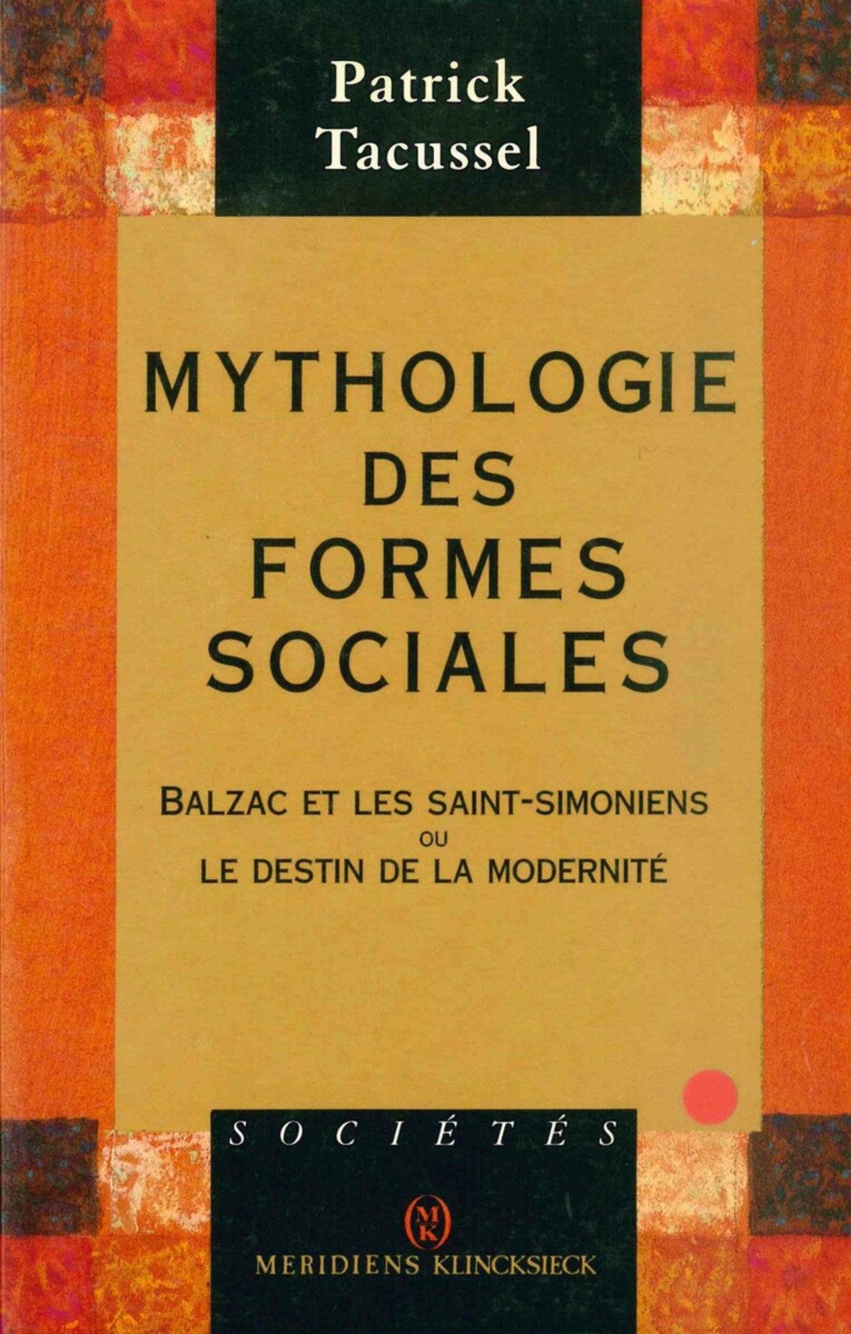 Mythologie des formes sociales