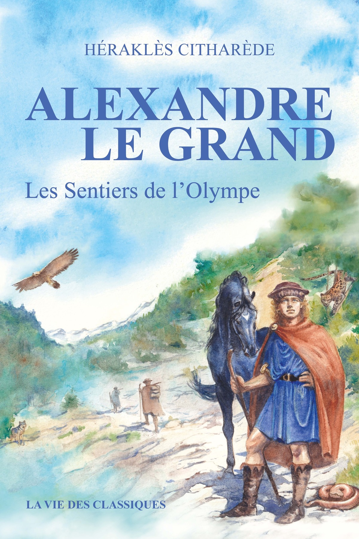 Alexandre le Grand Tome I