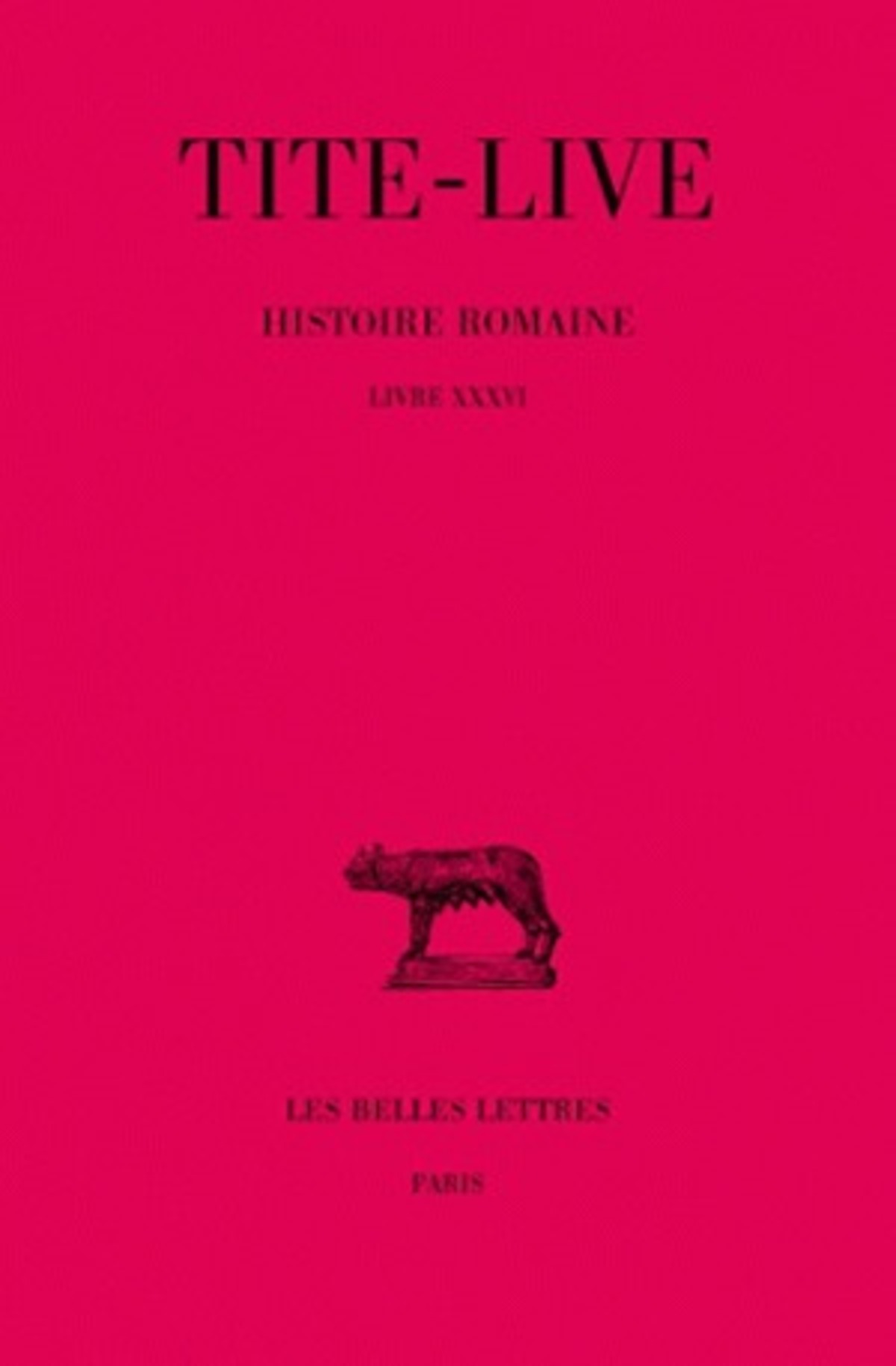 Histoire romaine. Tome XXVI : Livre XXXVI