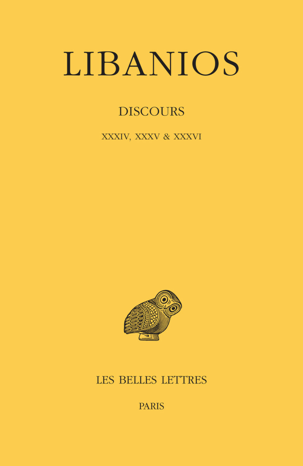 Discours. Livres XXXIV, XXXV & XXXVI