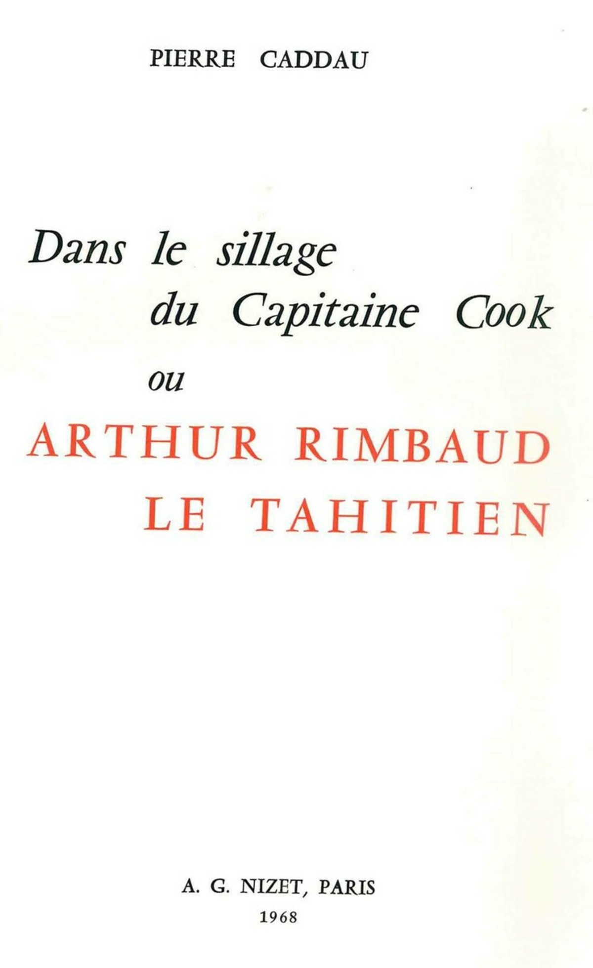 Dans le sillage du Capitaine Cook ou Arthur Rimbaud le Tahitien