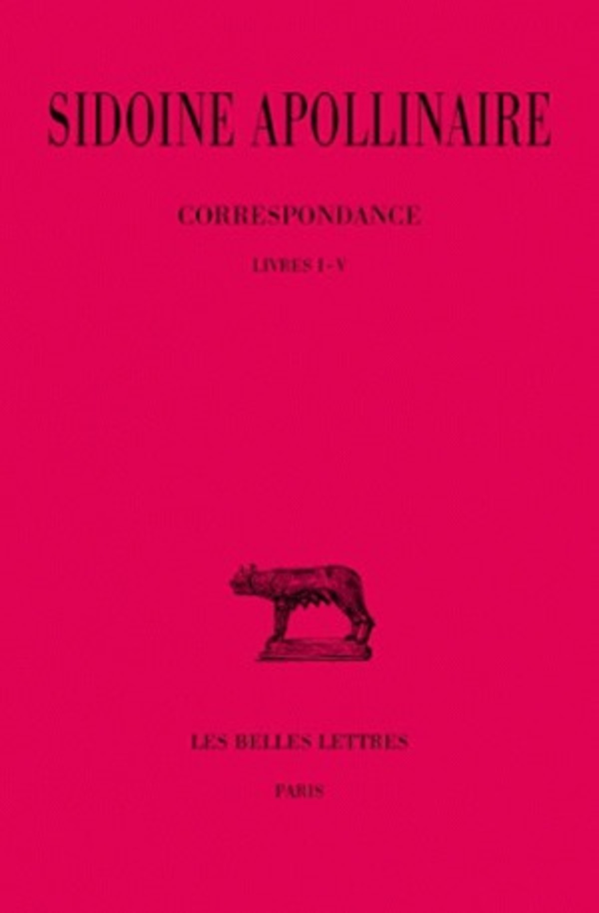 Tome II : Correspondance. Livres I-V