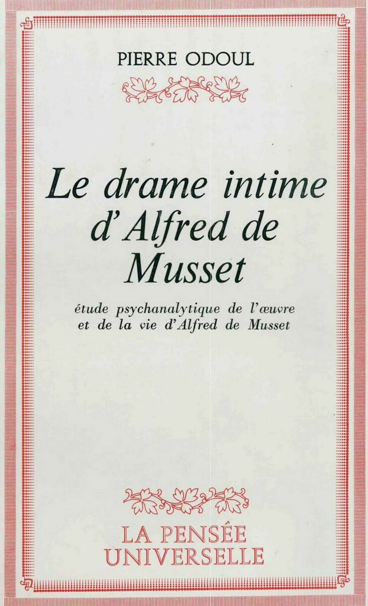 Le Drame intime d'Alfred de Musset