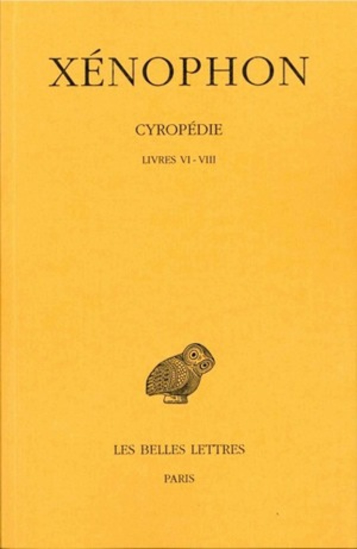 Cyropédie. Tome III: Livres VI-VIII