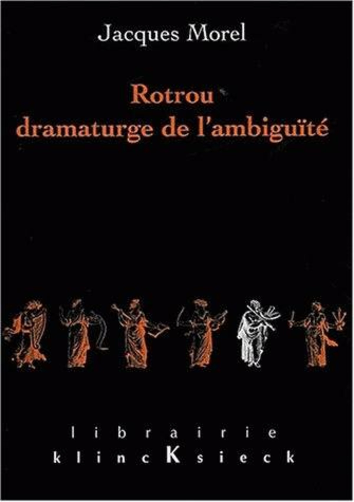Rotrou, dramaturge de l'ambiguïté