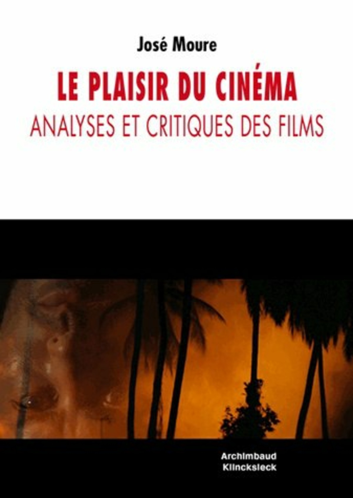 Le Plaisir du cinéma : analyses et critiques des films