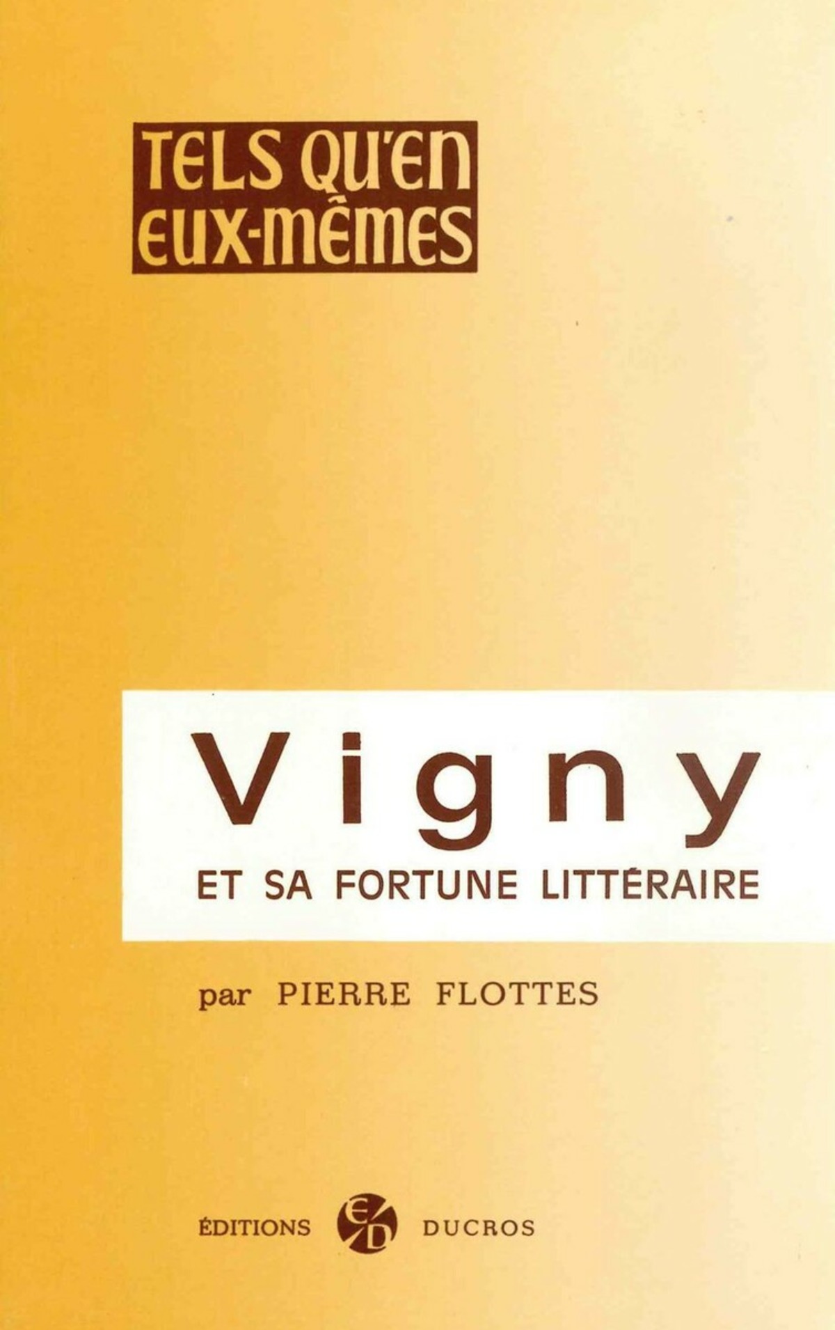 Vigny et sa fortune littéraire