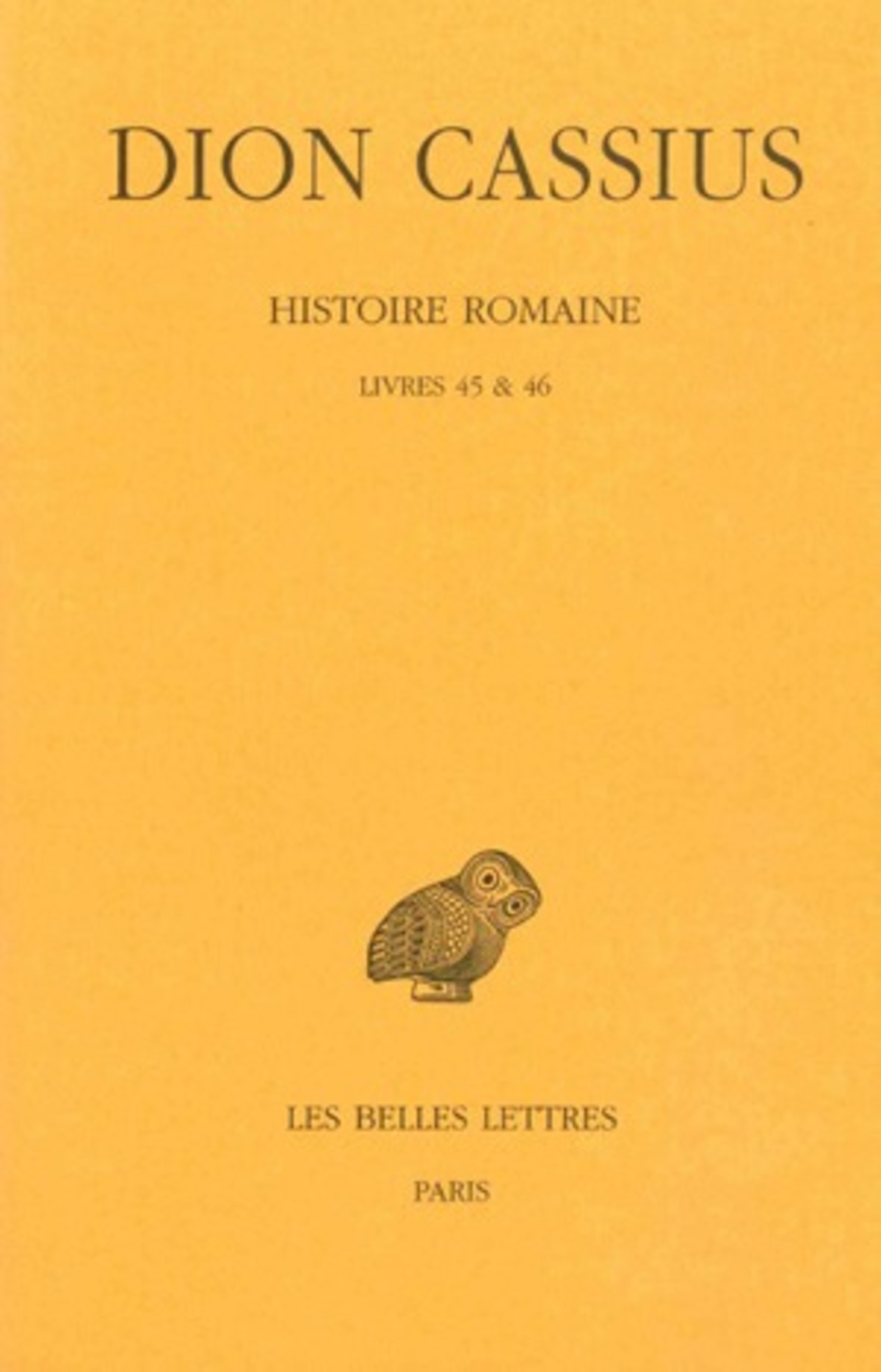 Histoire romaine. Livres 45 & 46