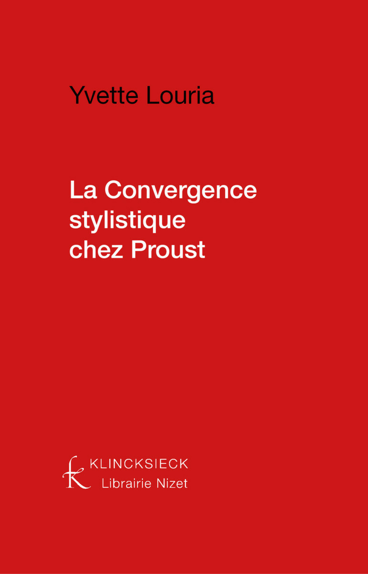 La Convergence stylistique chez Proust