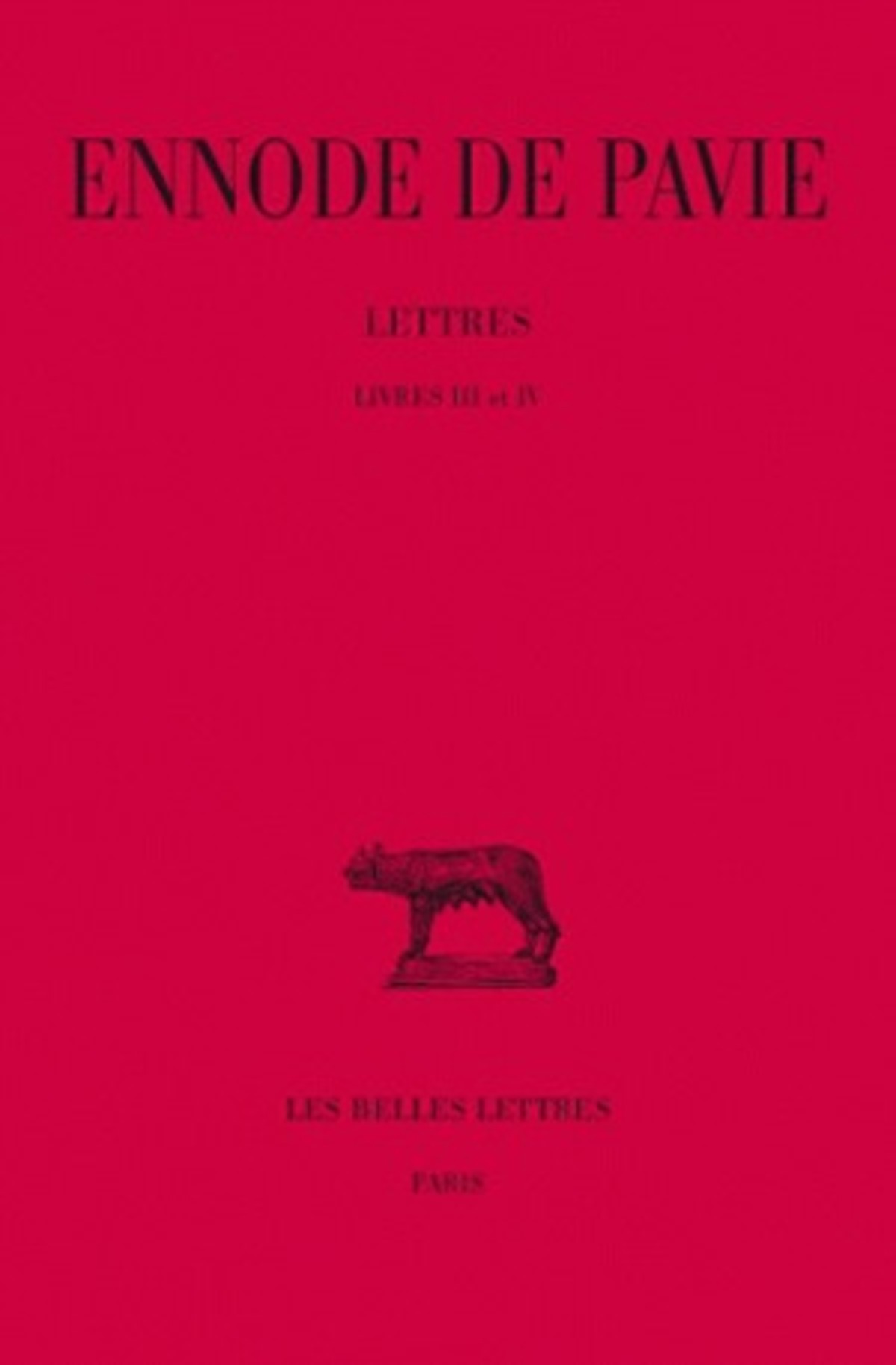 Lettres. Livres III et IV