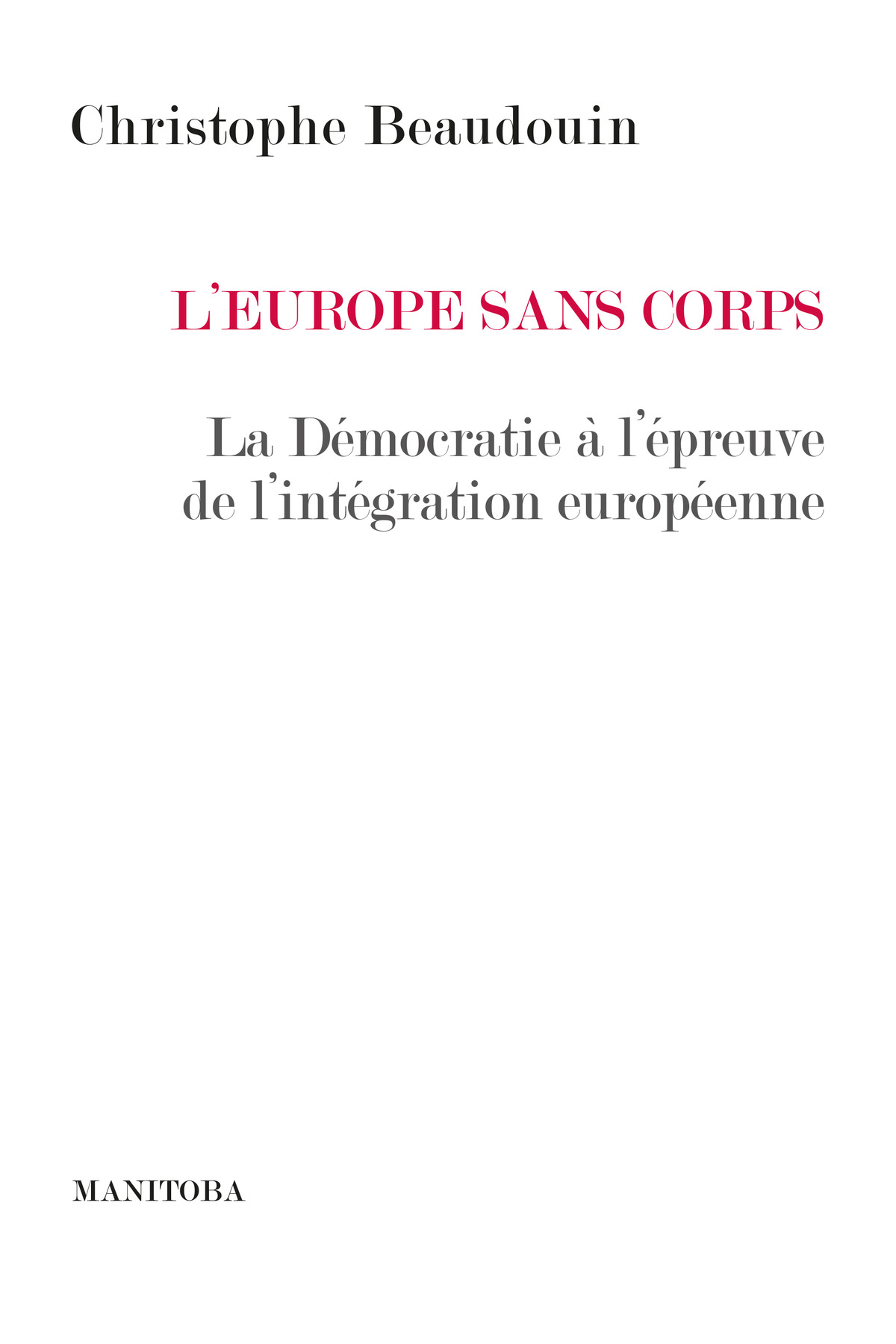 L'Europe sans corps