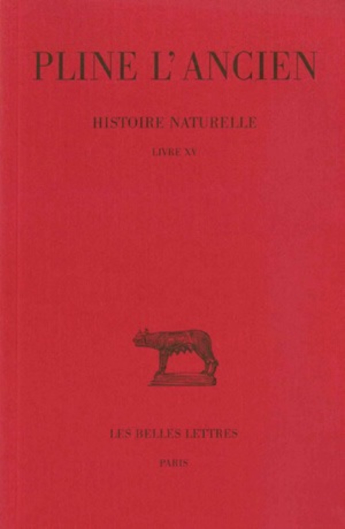 Histoire naturelle. Livre XV