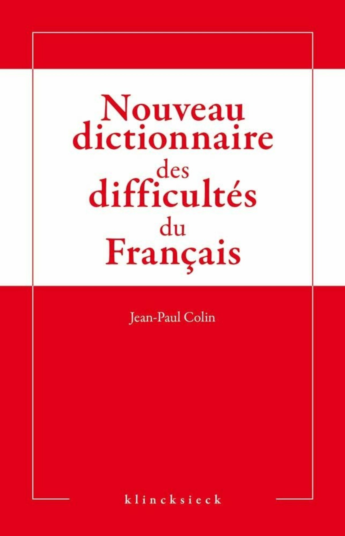 Nouveau dictionnaire des difficultés du français