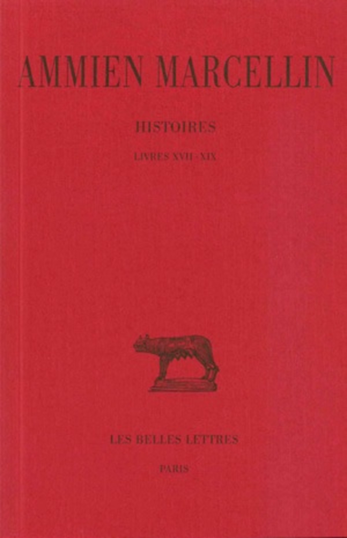 Histoires. Tome II : Livres XVII-XIX