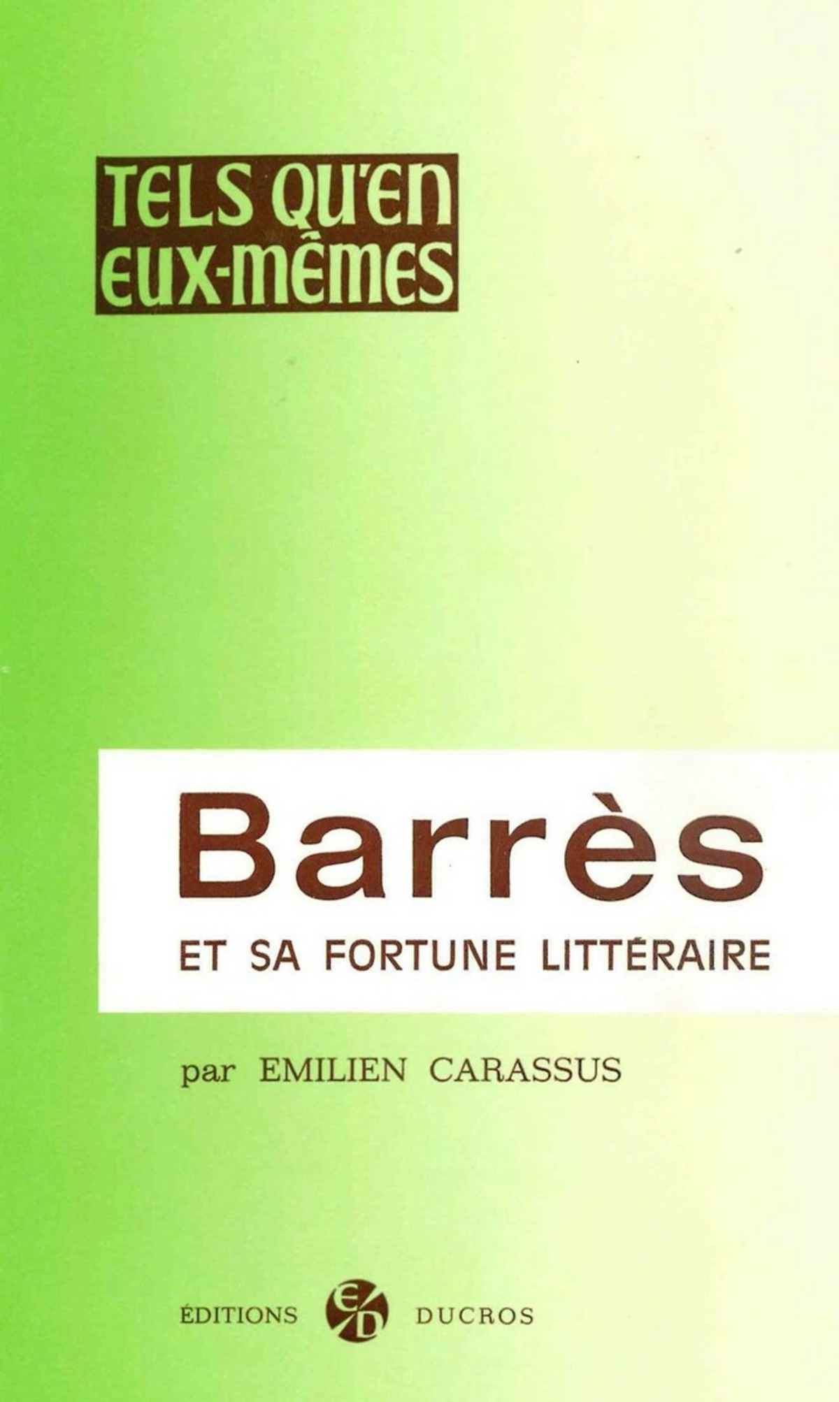 Barrès et sa fortune littéraire