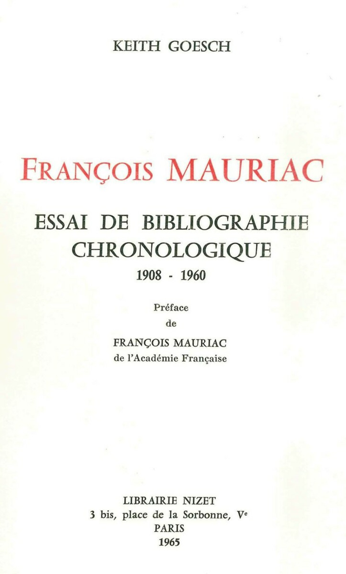 François Mauriac: essai de bibliographie chronologique (1908-1960)