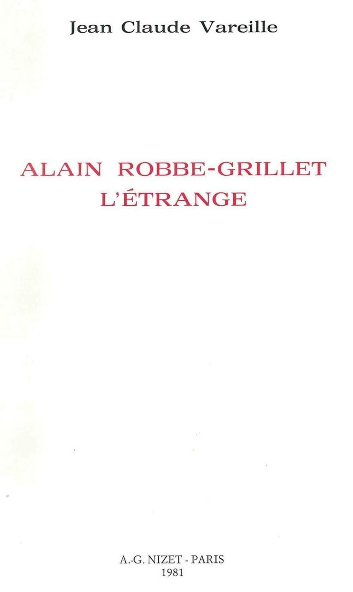 Alain Robbe-Grillet l'étrange