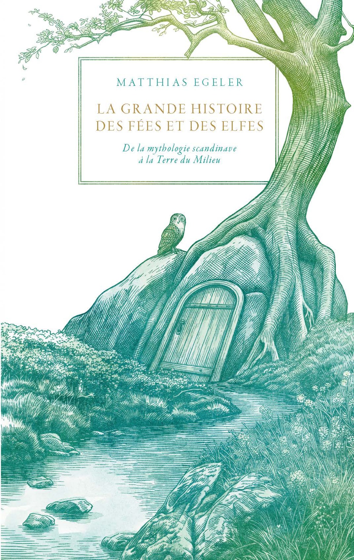 La grande histoire des fées et des elfes