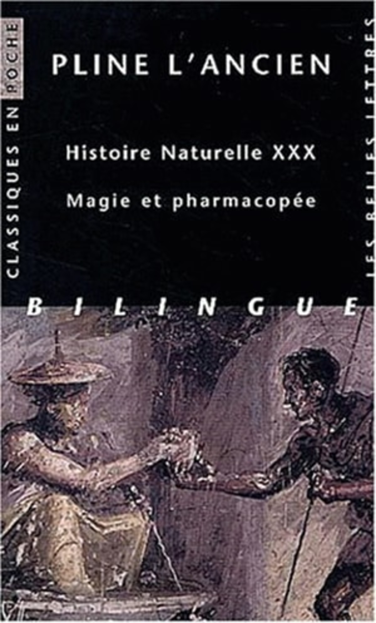 Histoire naturelle. Livre XXX : Magie et pharmacopée