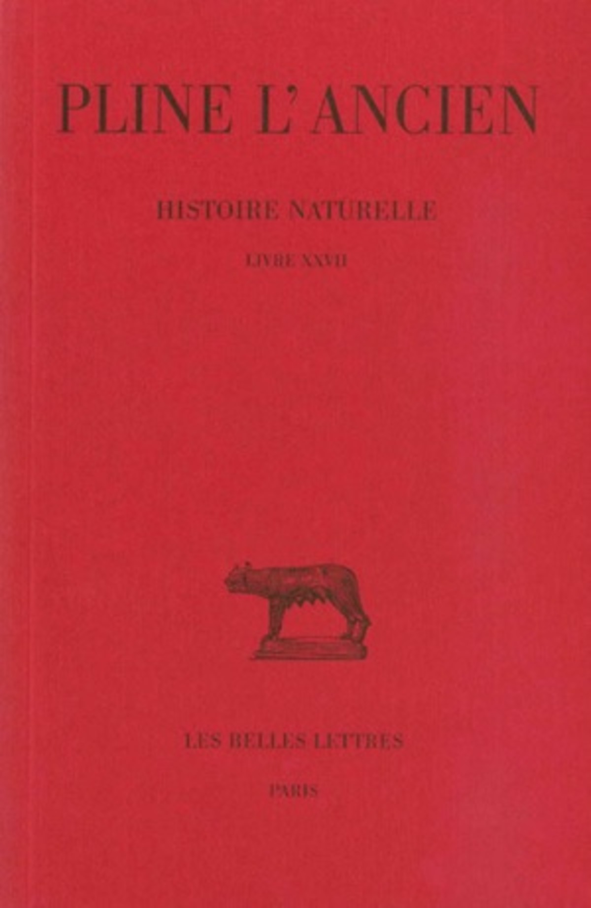 Histoire naturelle. Livre XXVII