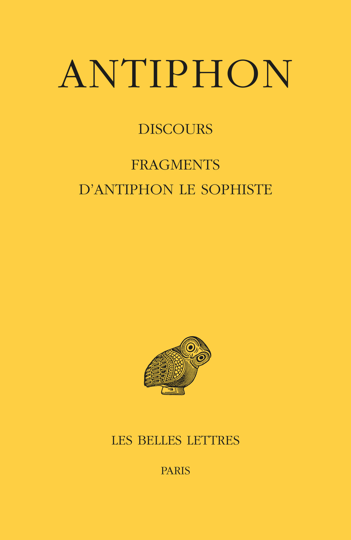 Discours. Fragments d'Antiphon le Sophiste