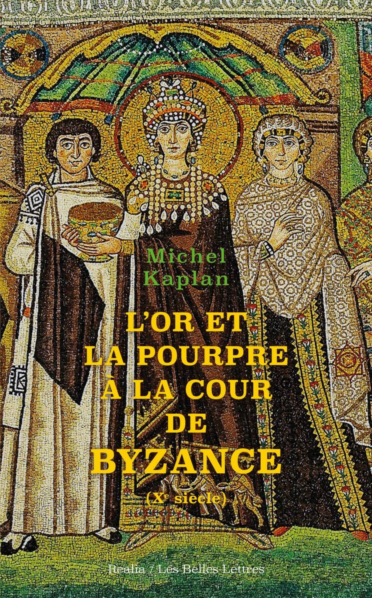 L'Or et la pourpre à la cour de Byzance