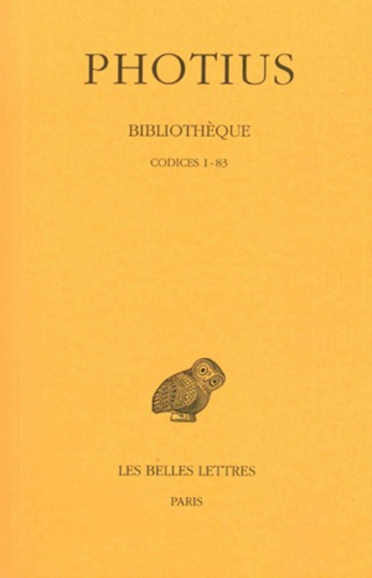 Bibliothèque. Tome I : Codices 1-83